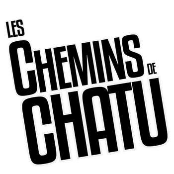 Les chemins de Chatu